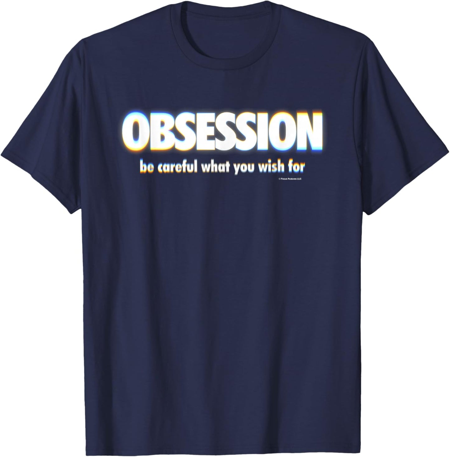 Obsession Be Careful What You Wish for T-Shirt - T-Shirt | Navy