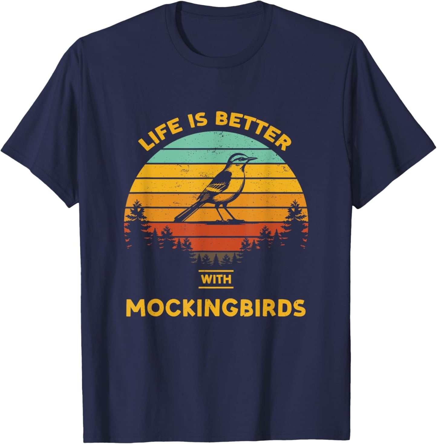 Life is Better with Mockingbird Retro Vintage Design T-Shirt - T-Shirt | Navy