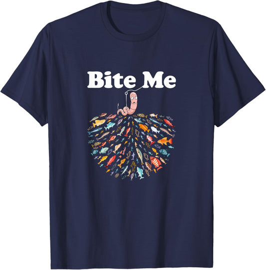 Bite Me Unique Fishing - Gift fishing lovers T-Shirt - T-Shirt | Navy