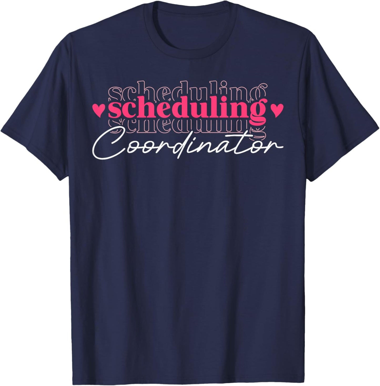 Cute Scheduling Coordinator T-Shirt - T-Shirt | Navy