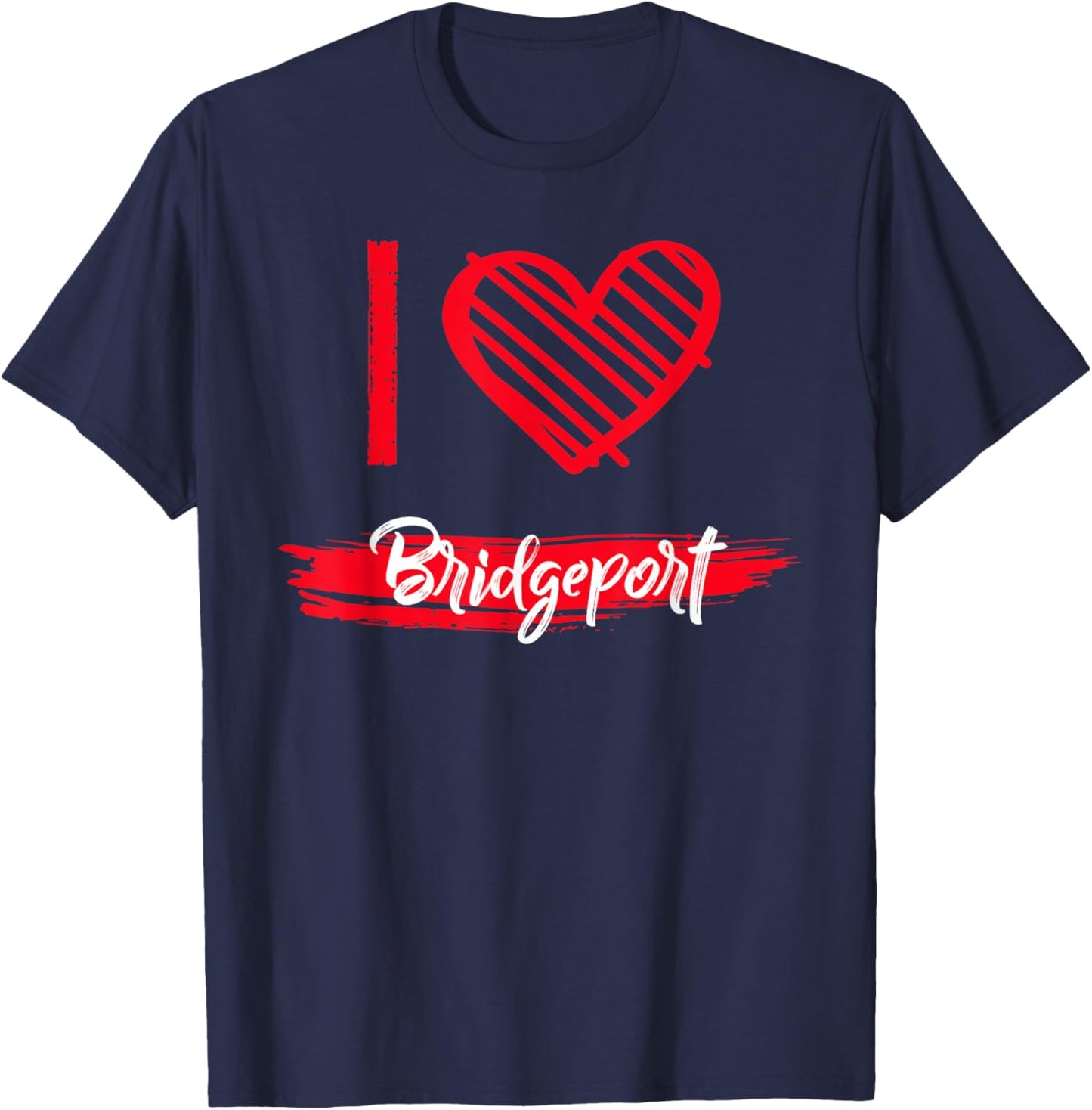 I Love Bridgeport I Heart Bridgeport T-Shirt - T-Shirt | Navy