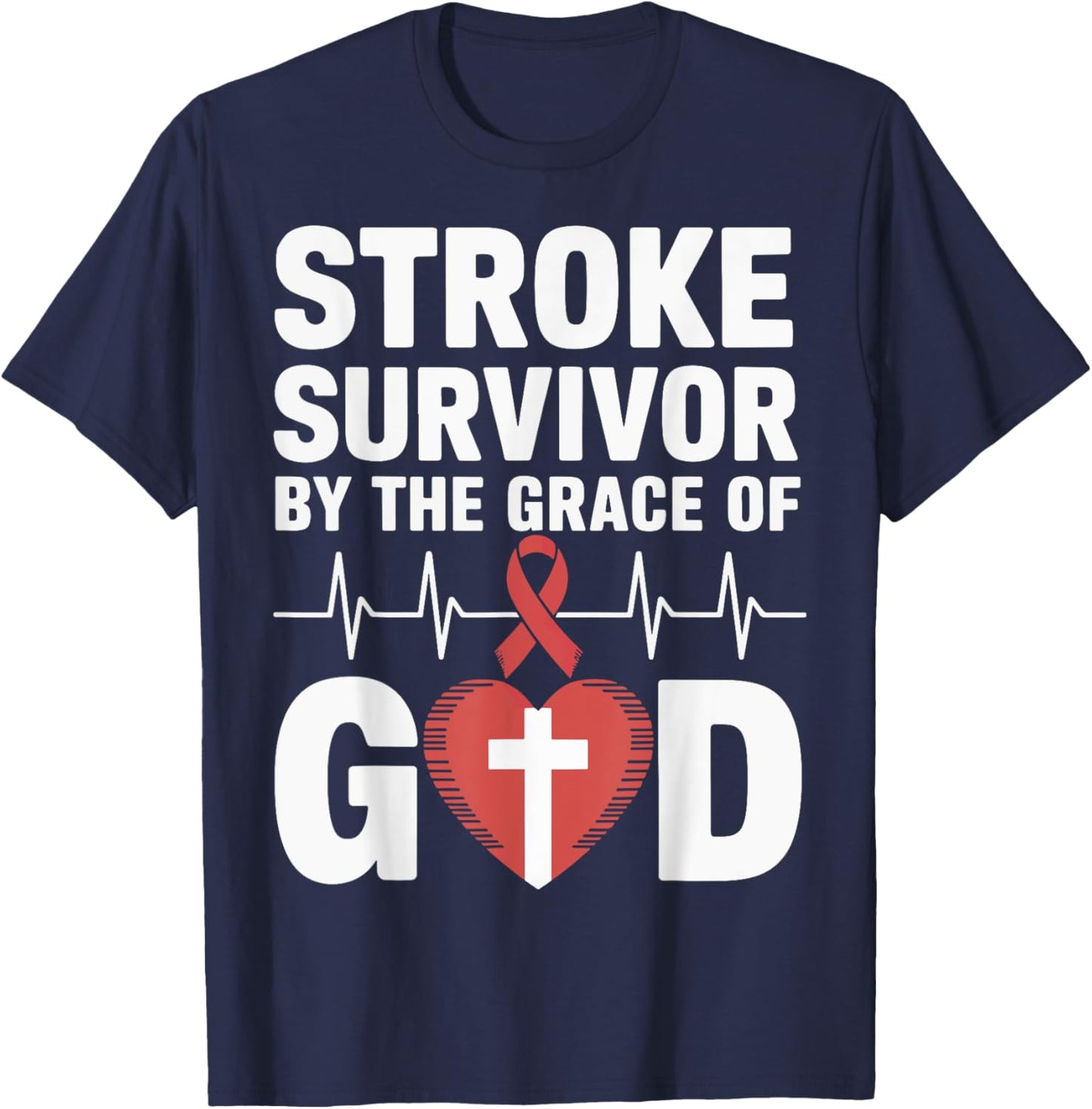 Stroke Survivor By The Grace Of God T-Shirt - T-Shirt | Navy