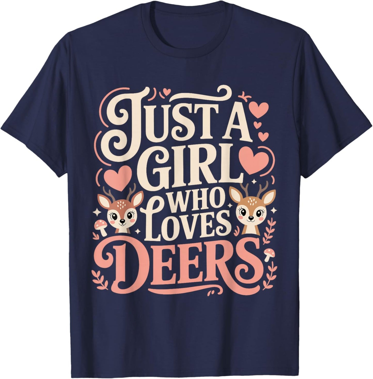 Just A Girl Who Loves Deers Vintage Wildlife Nature T-Shirt - T-Shirt | Navy