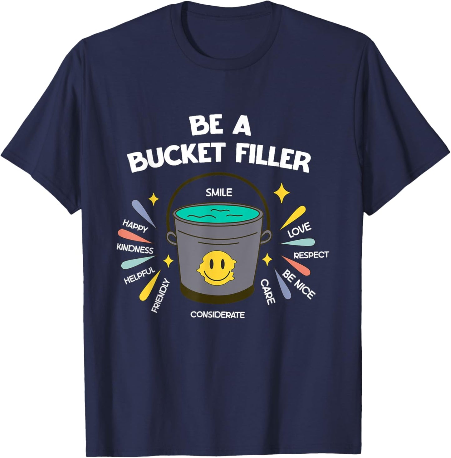Be A Bucket Filler T-Shirt - T-Shirt | Navy