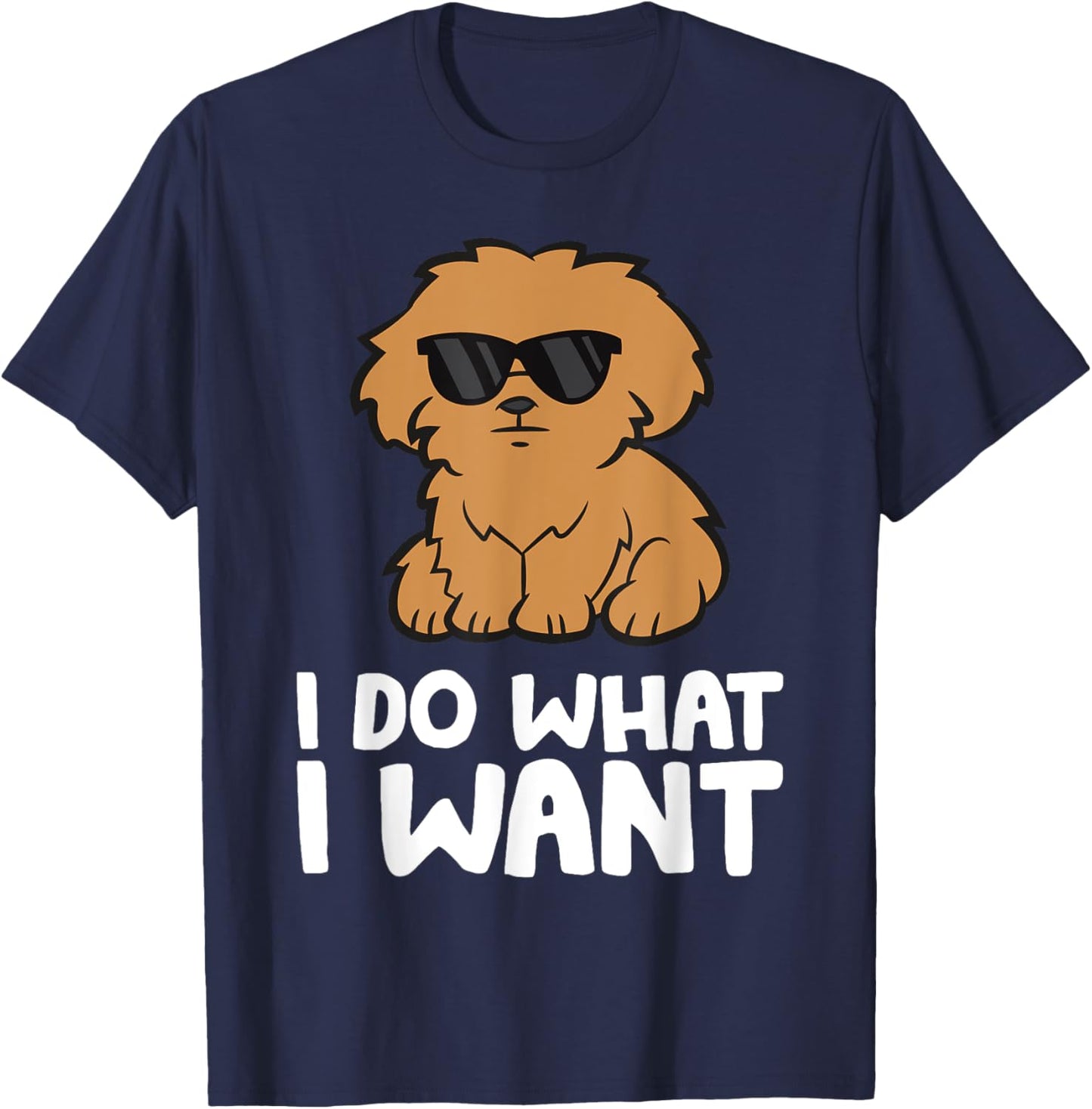 Maltipoo Dog I Do What I Want Funny Maltipoo Men Women Kids T-Shirt - T-Shirt | Navy