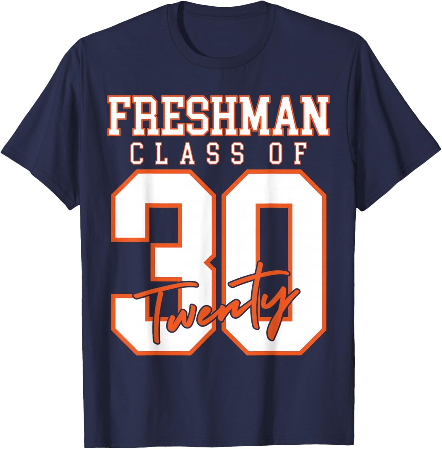 Freshman Class of 2030 Back-to-School High School Freshmen T-Shirt - T-Shirt | Navy