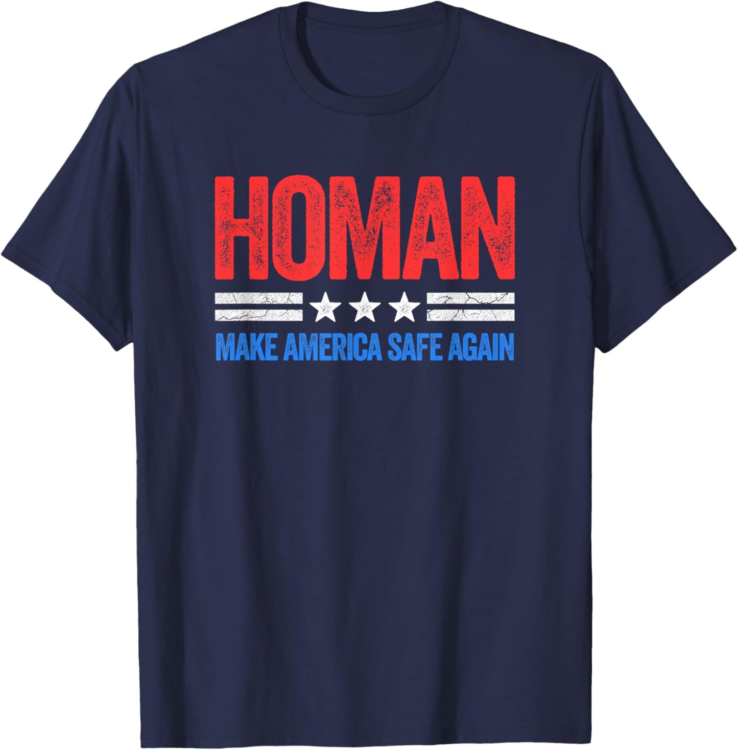Vintage Style USA Make America Safe Again Tom Homan Funny US Patriotic Party T-Shirt - T-Shirt | Navy