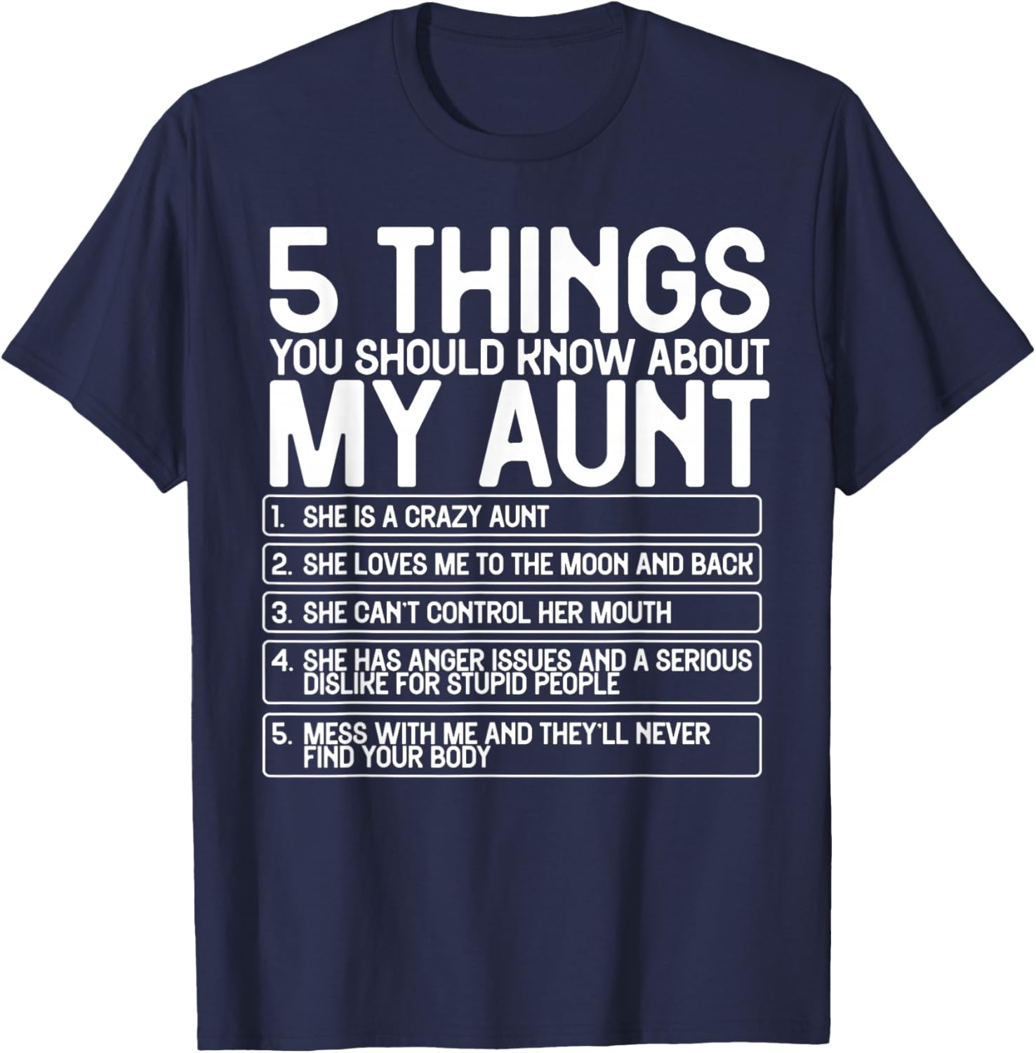 5 Things You Should Know About My Aunt She Is A Crazy Aunt T-Shirt - T-Shirt | Navy