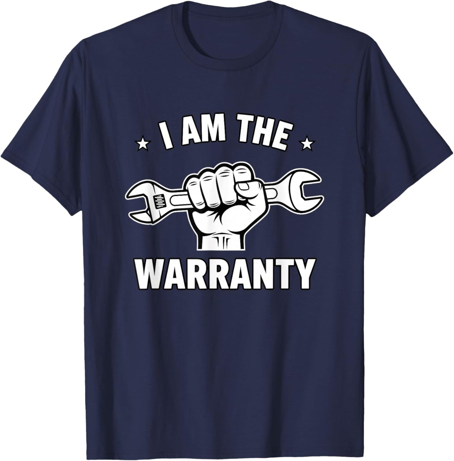 Mechanic I Am The Warranty Wrench Design Garage Repair T-Shirt - T-Shirt | Navy