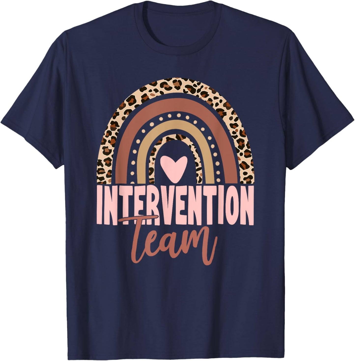 Rainbow Intervention Teacher Team Early Intervention Squad T-Shirt - T-Shirt | Navy
