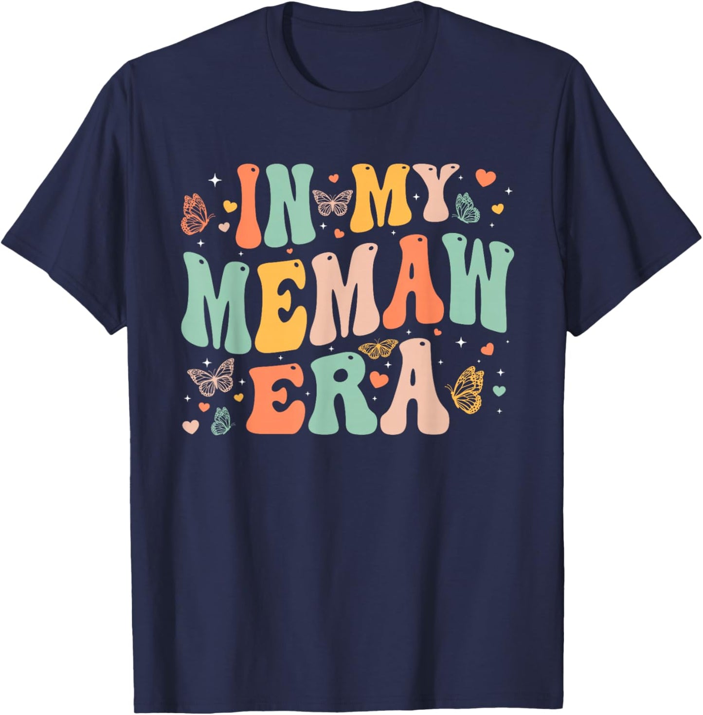 Retro Groovy In My Memaw Era Mother's Day Gifts Women T-Shirt - T-Shirt | Navy