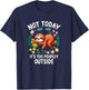 Not Today Its Too Peopley Outside Cute Sloth T-Shirt - T-Shirt | Navy