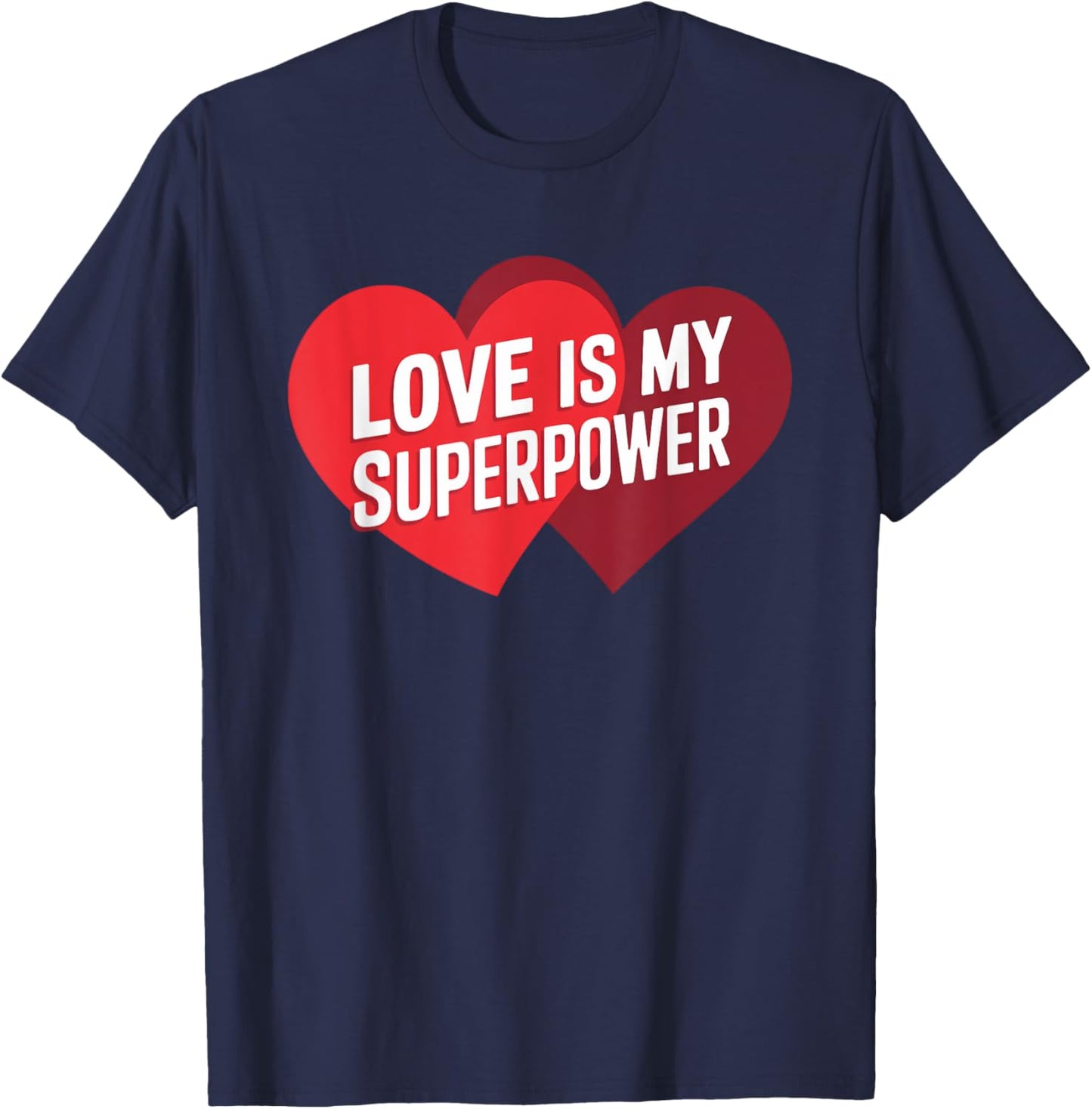 Love Is My Superpower Romantic Couples T-Shirt - T-Shirt | Navy