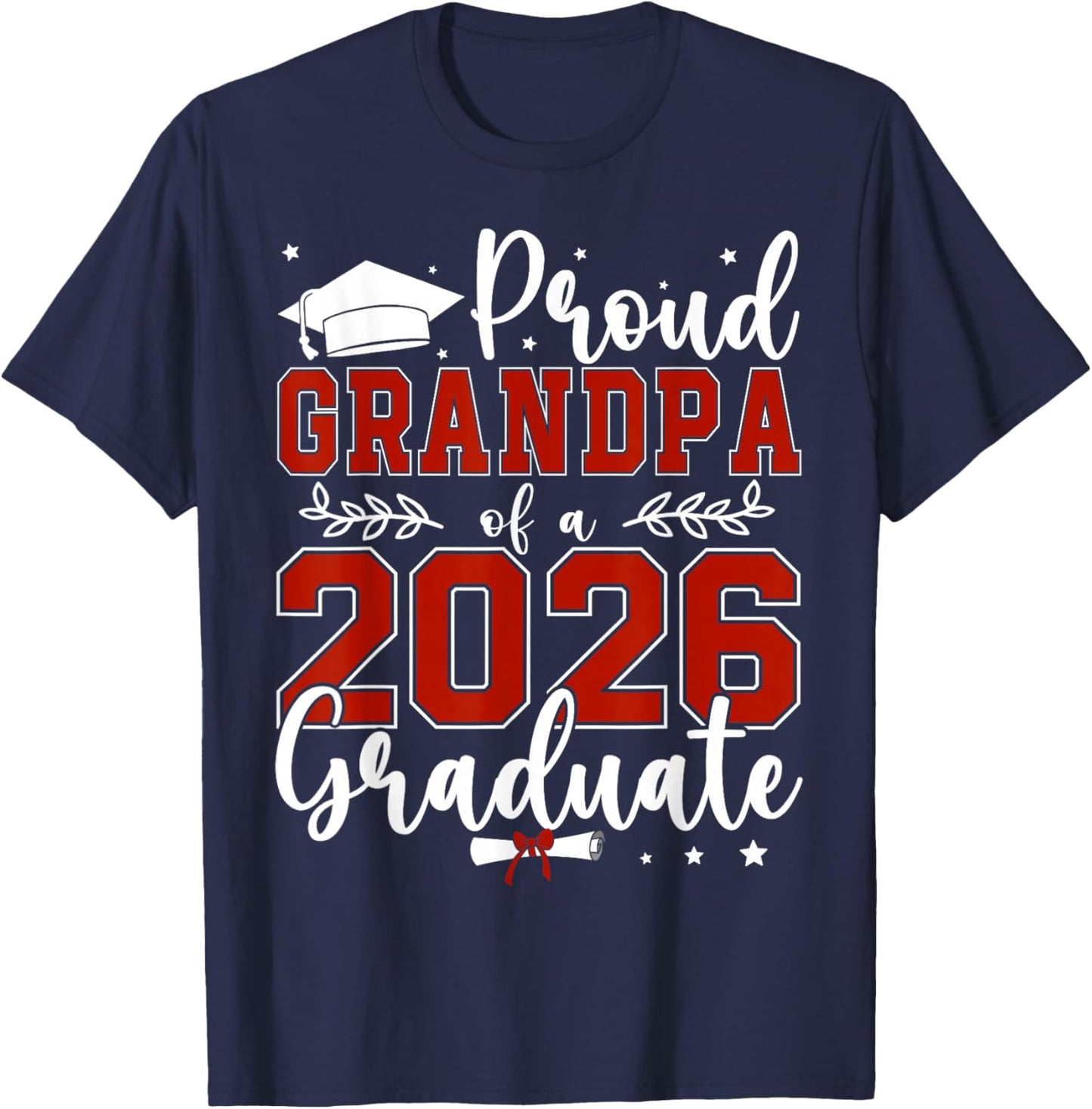 Proud Grandpa of a Class of 2026 Graduate for Graduation T-Shirt - T-Shirt | Navy