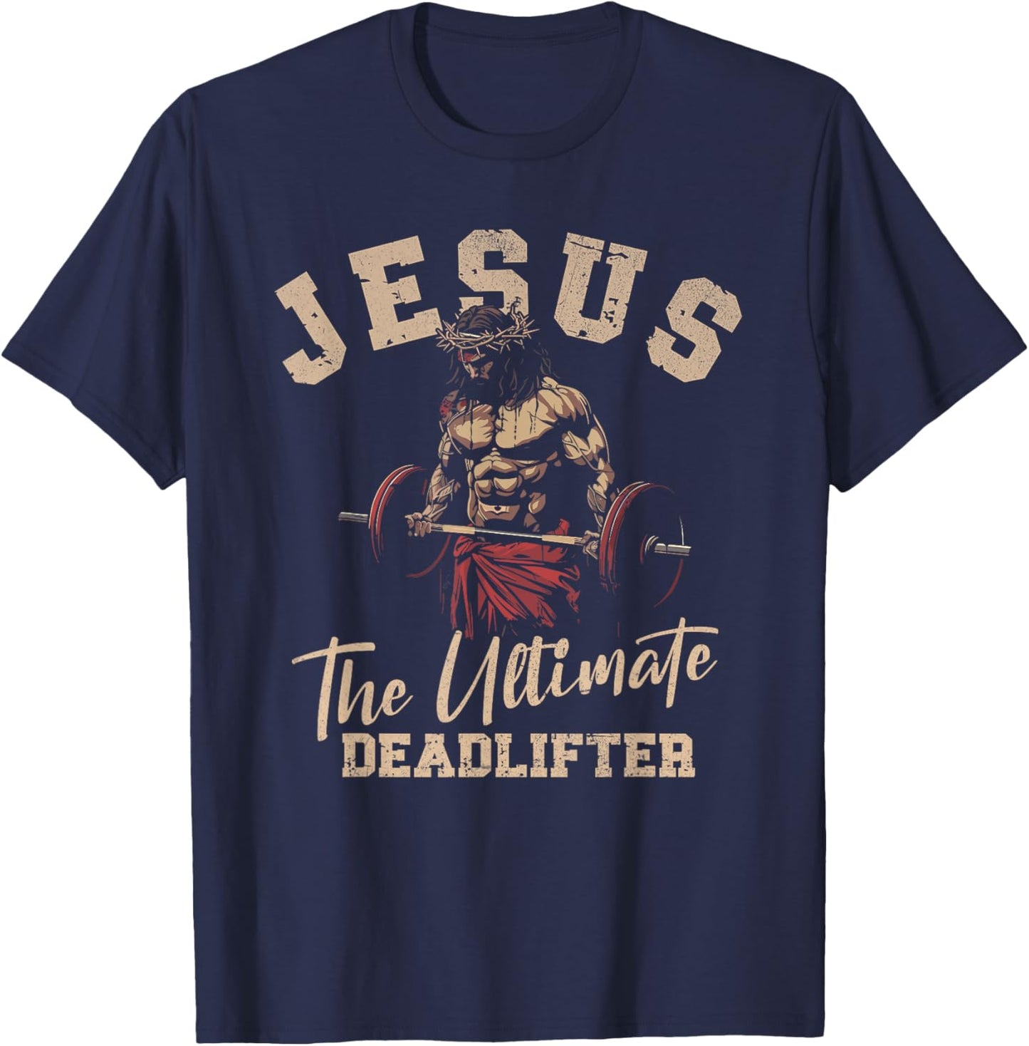 Fitness Funny Vintage Jesus The Ultimate Deadlifter T-Shirt - T-Shirt | Navy