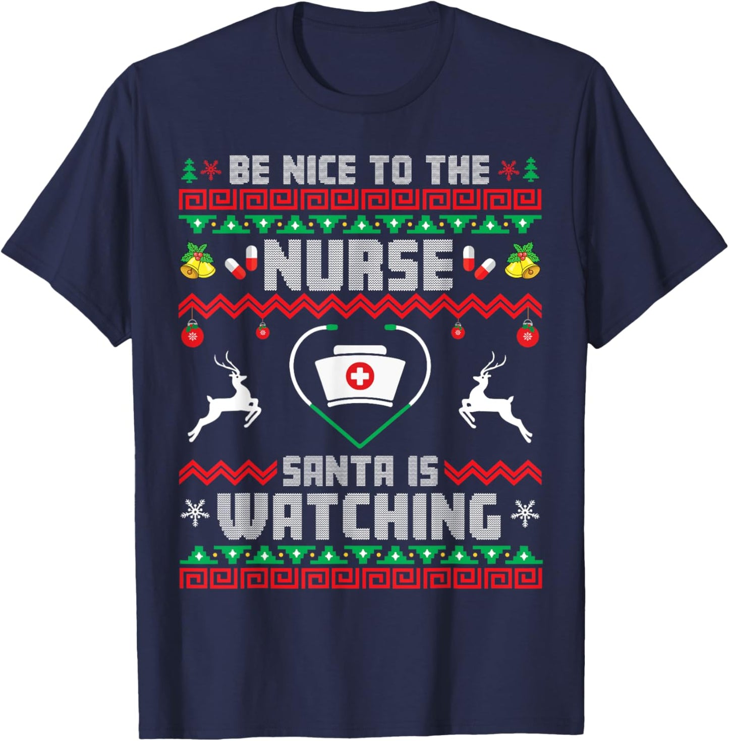 Nurse Christmas Be Nice To The Nurse Santa Is Watching Xmas T-Shirt - T-Shirt | Navy