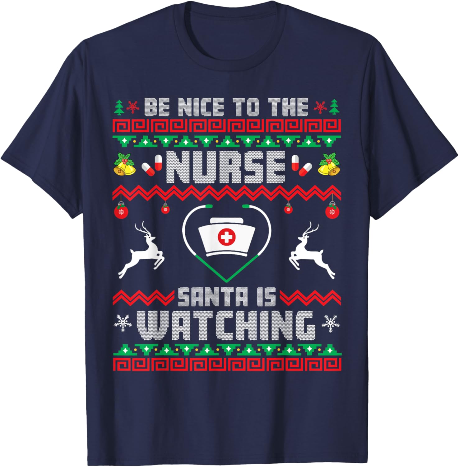 Nurse Christmas Be Nice To The Nurse Santa Is Watching Xmas T-Shirt - T-Shirt | Navy