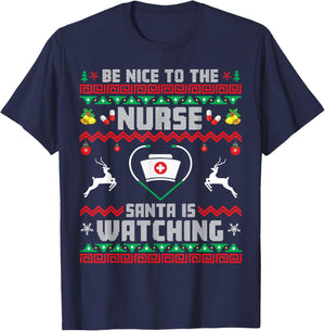 Nurse Christmas Be Nice To The Nurse Santa Is Watching Xmas T-Shirt - T-Shirt | Navy