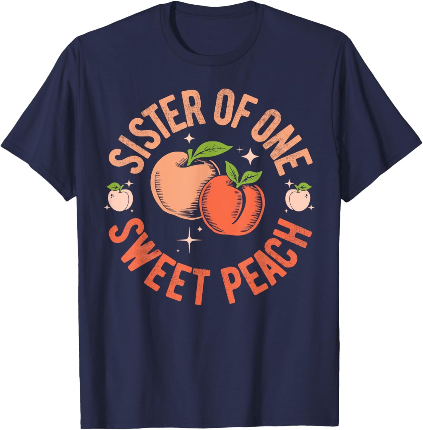 Sister First Birthday One Sweet Peach Bday Family Matching T-Shirt - T-Shirt | Navy