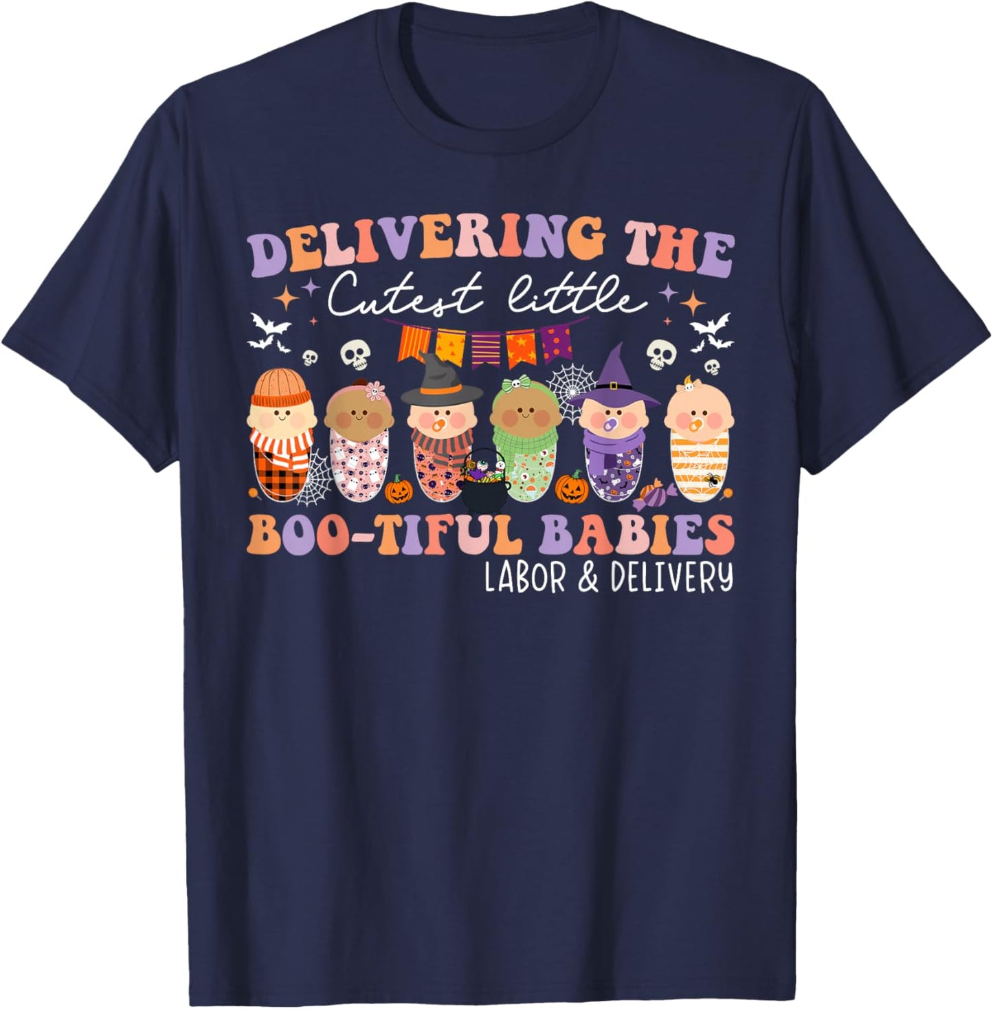 Delivering Bootiful Babies Labor & Delivery Nurse Halloween T-Shirt - T-Shirt | Navy