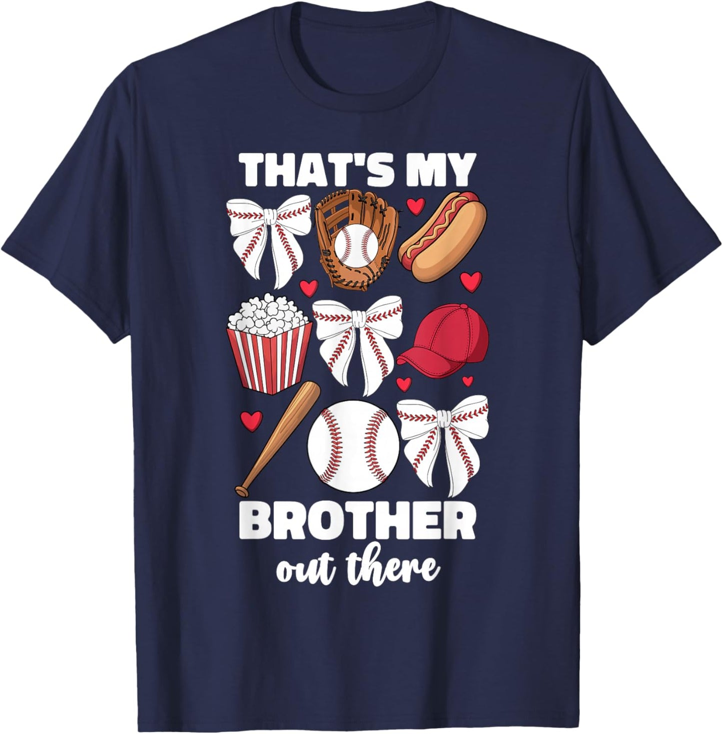 Baseball Sister Thats My Brother Out There Bow Girls Sibling T-Shirt - T-Shirt | Navy