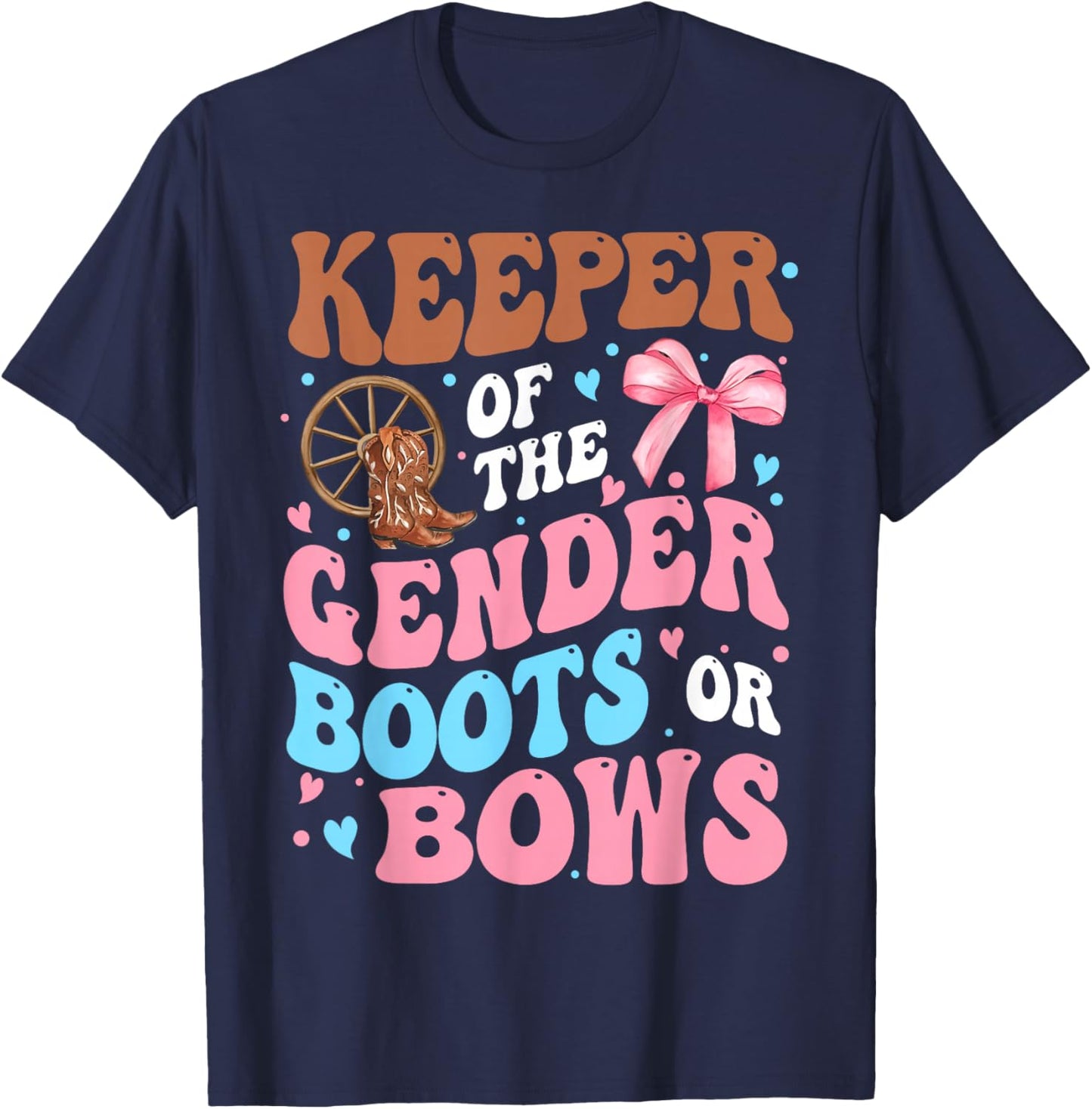 Boots or Bows Funny Keeper of Gender Baby Reveal Party T-Shirt - T-Shirt | Navy