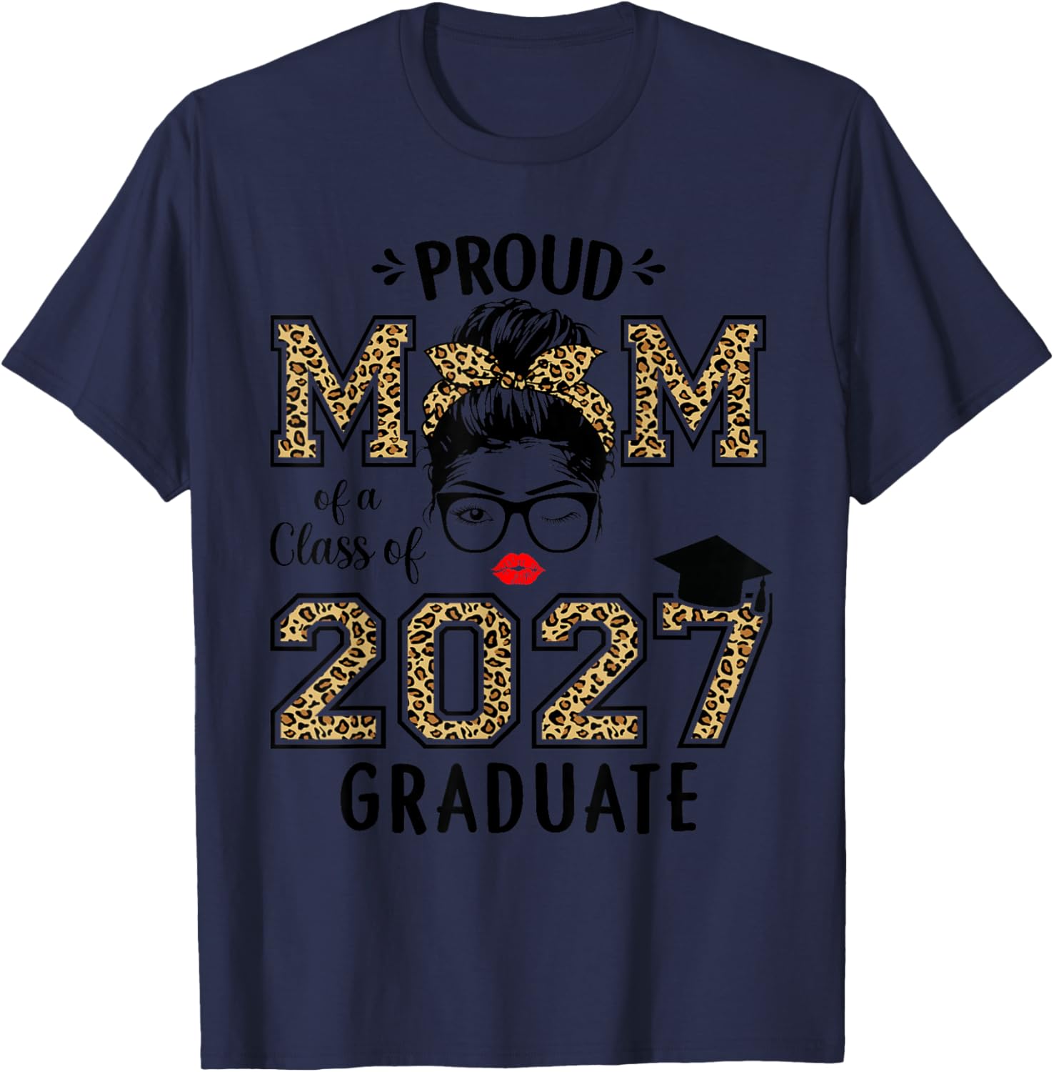 Mom Senior 2027 Proud Mom of A Class of 2027 Graduate T-Shirt - T-Shirt | Navy