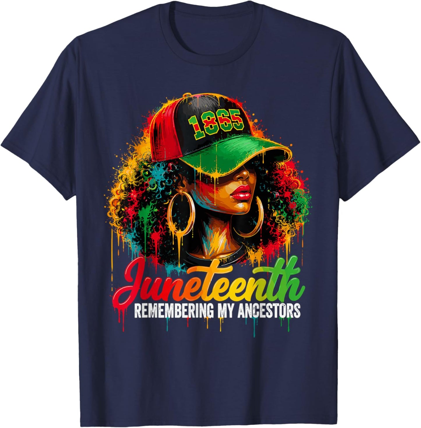 Juneteenth Remembering My Ancestors Black Woman 1865 T-Shirt - T-Shirt | Navy