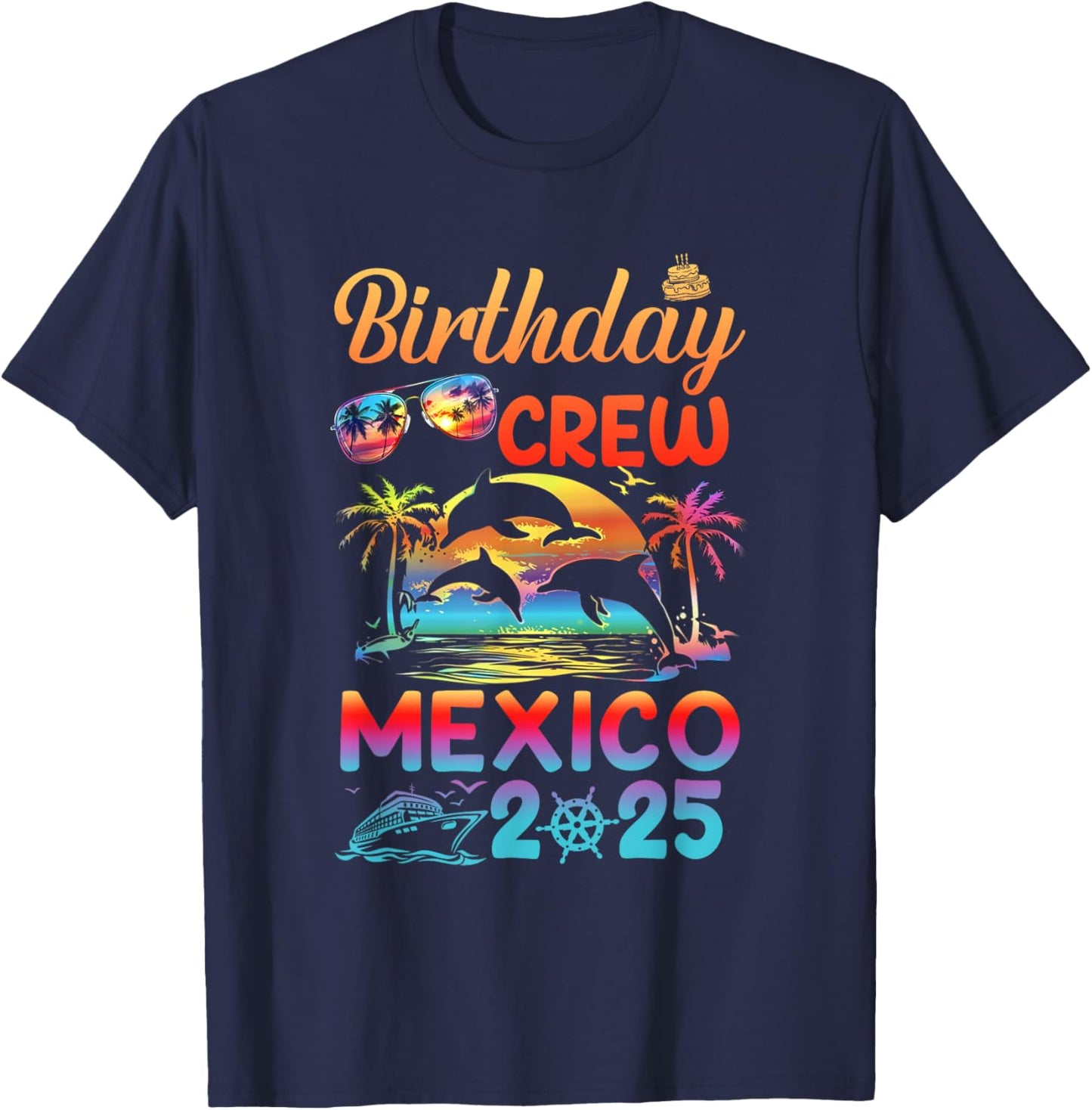 Mexico Birthday Trip Vacation 2025 Matching Group T-Shirt - T-Shirt | Navy