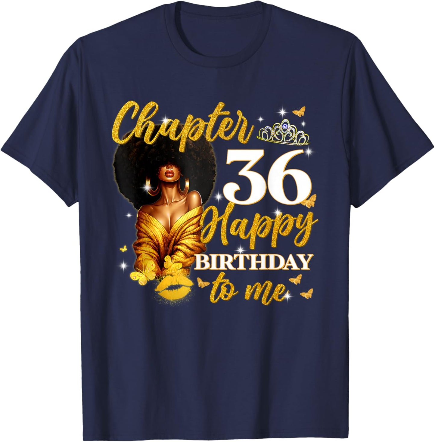 Chapter 36 Women Happy 36th Birthday to Me Queen T-Shirt - T-Shirt | Navy