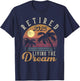 Retired 2025 Living The Dream Retirement Gifts Vintage Beach T-Shirt - T-Shirt | Navy