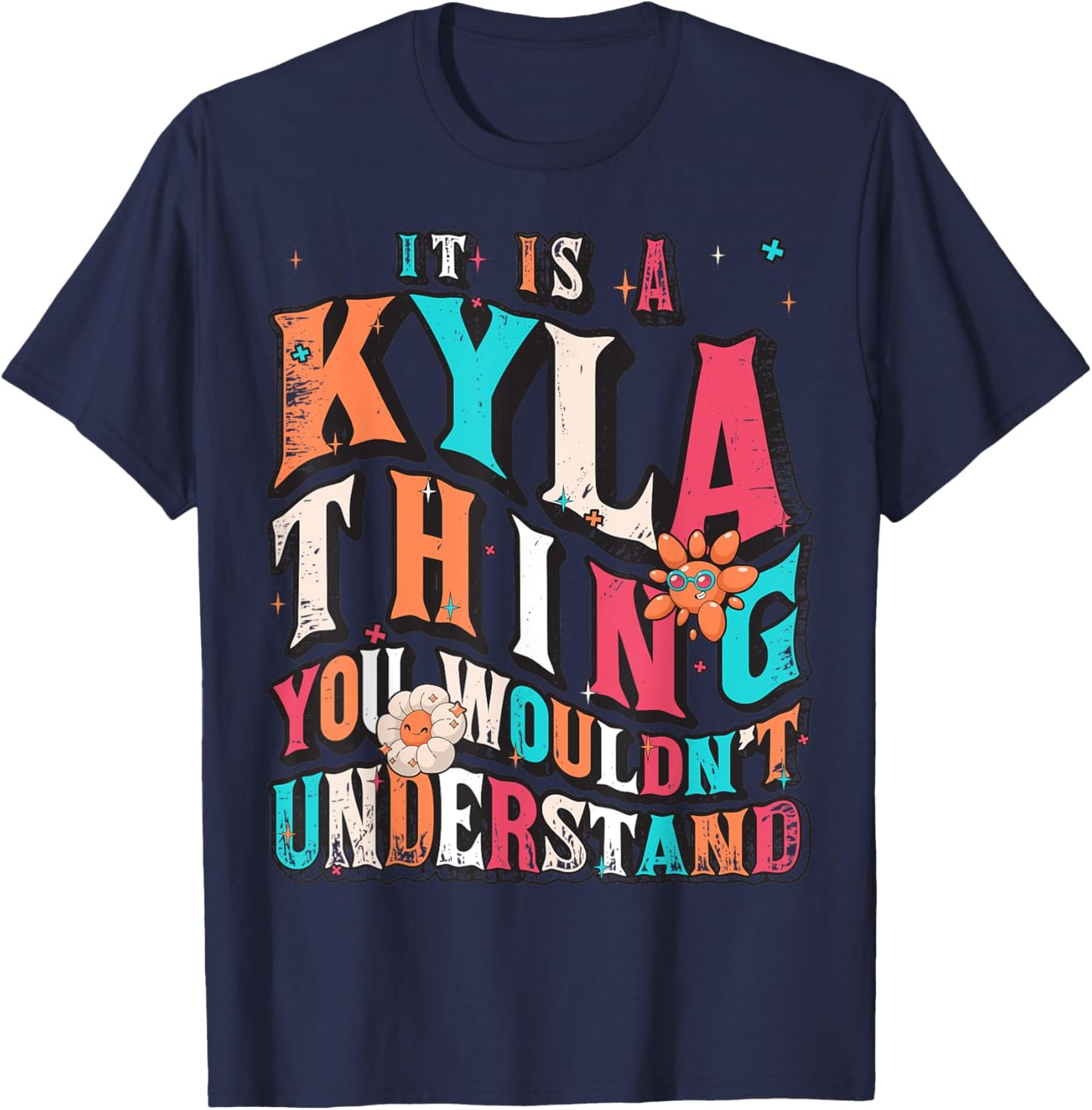 It's Kyla Thing You Wouldn't Understand, Kyla Groovy T-Shirt - T-Shirt | Navy