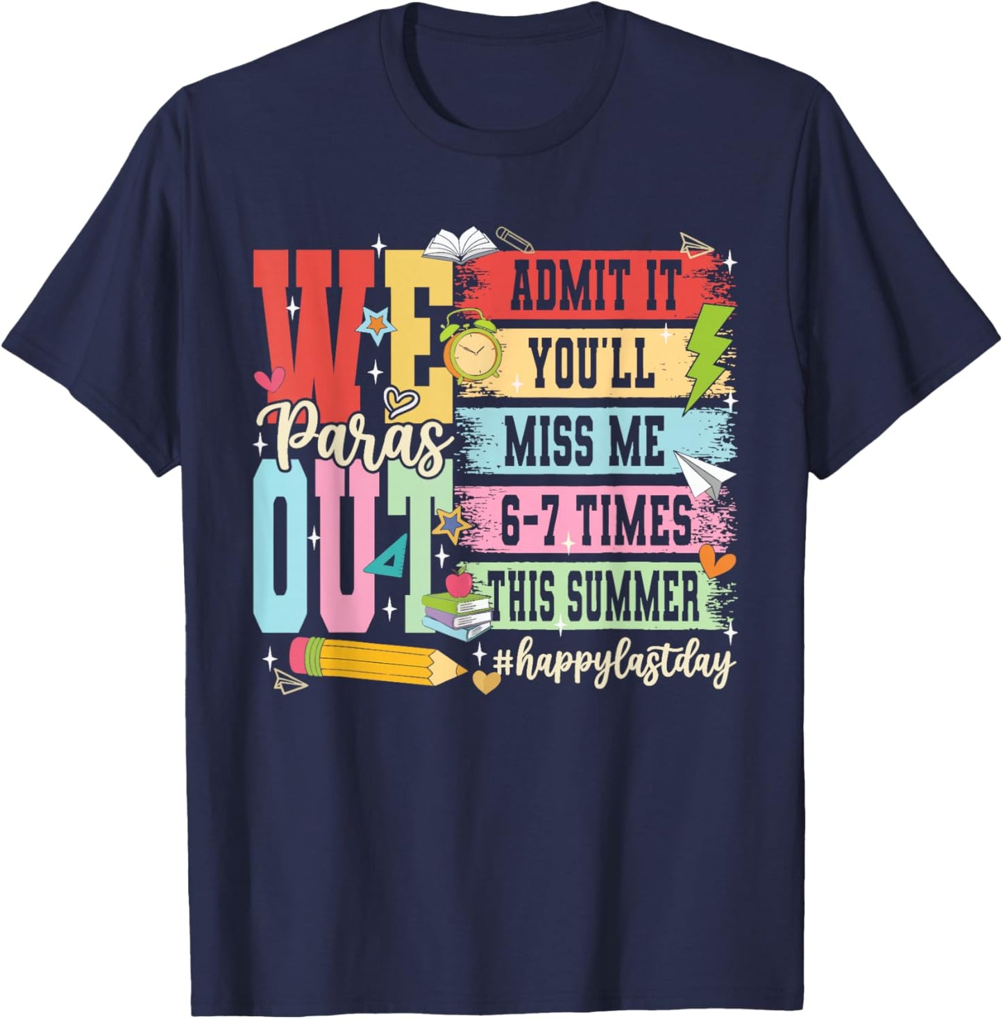 Bruh We Out para Teacher Paraprofessional Last Day of School T-Shirt - T-Shirt | Navy