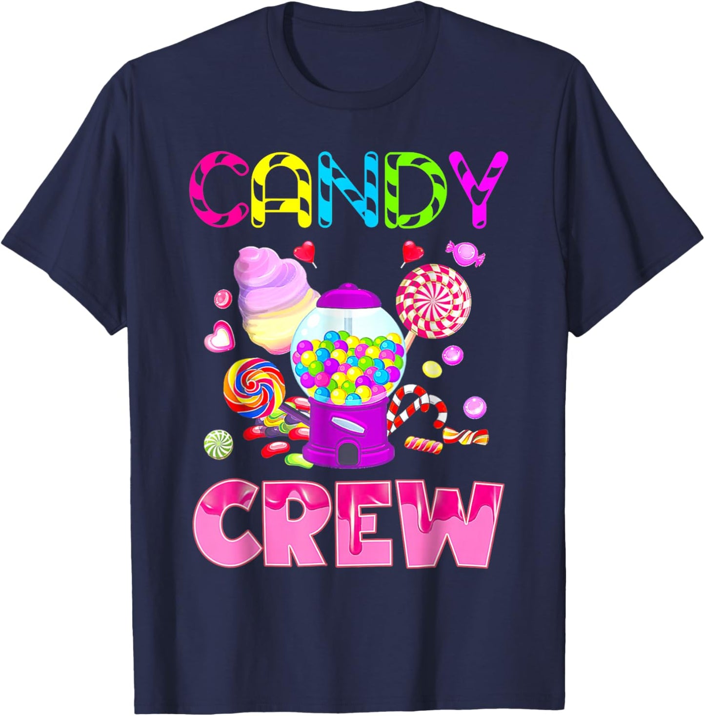 Candy Land Candy Crew Decorations Sweetie Candy Squad T-Shirt - T-Shirt | Navy
