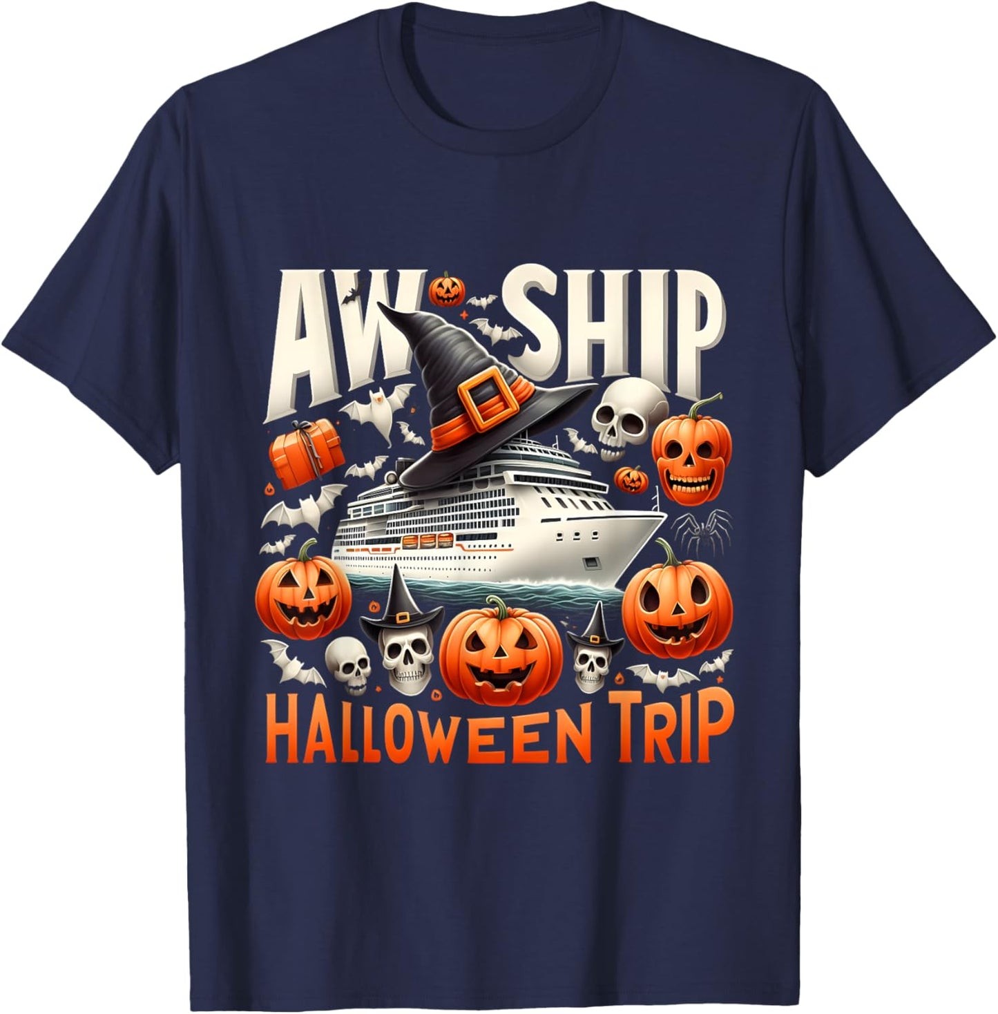 Aw Ship Halloween Trip Happy Halloween Spooky Pumpkin Cruise T-Shirt - T-Shirt | Navy