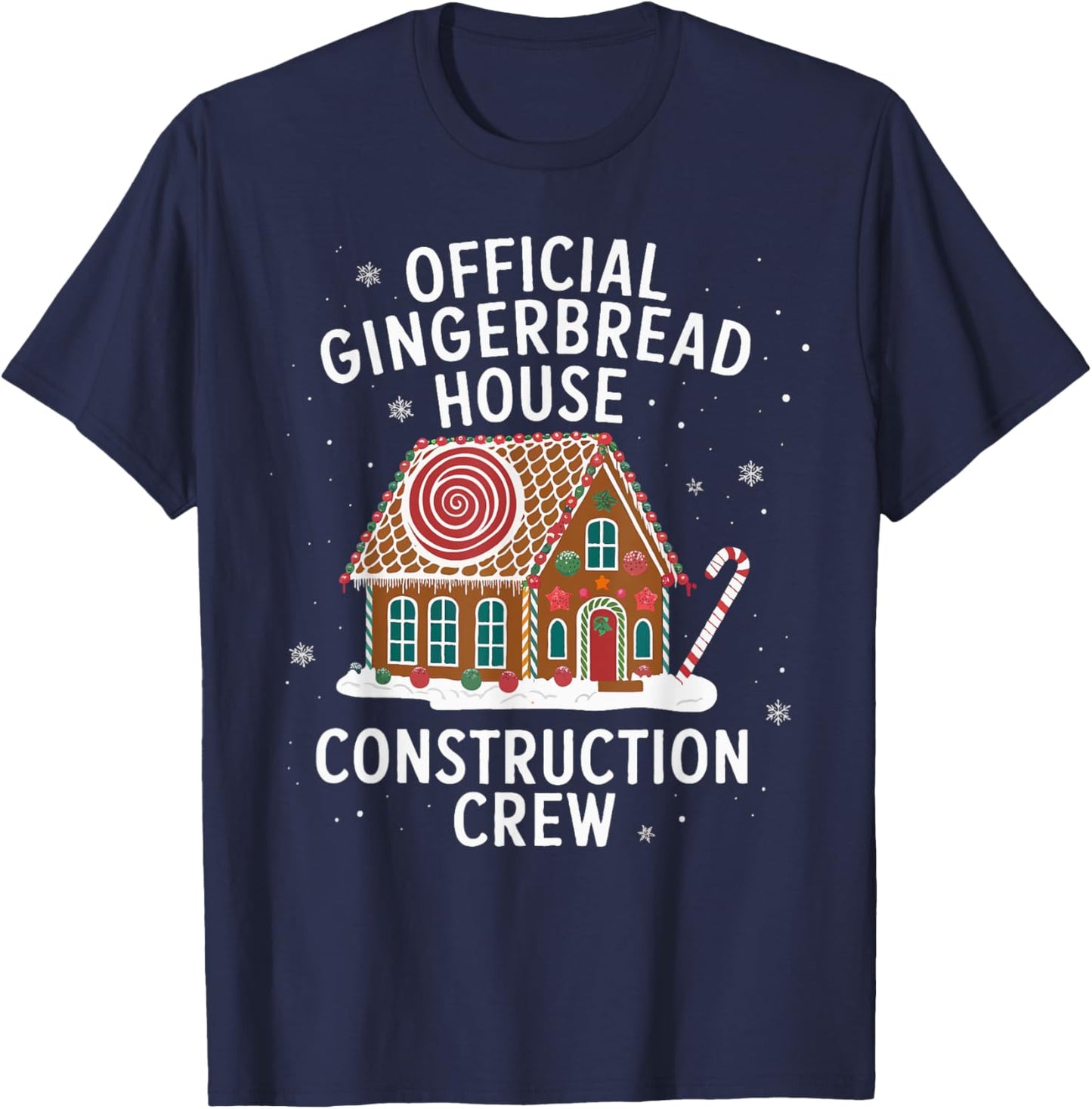Official Gingerbread House Construction Crew Funny Xmas T-Shirt - T-Shirt | Navy
