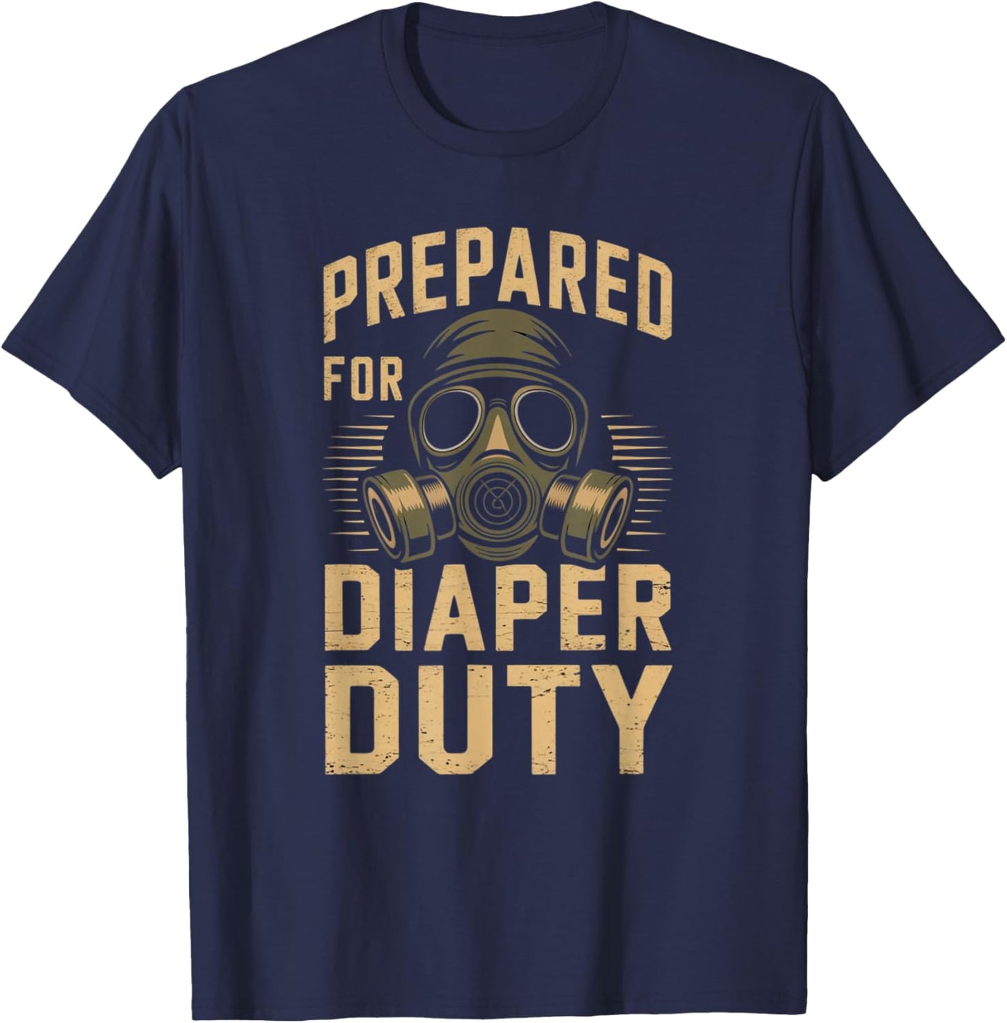 Prepared For Diaper Duty T-Shirt - T-Shirt | Navy