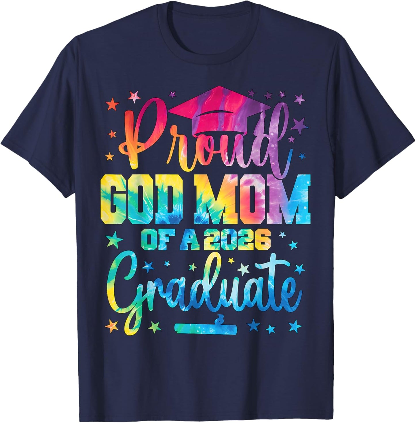 Proud God Mom of A Class of 2026 Graduate Senior Graduation T-Shirt - T-Shirt | Navy