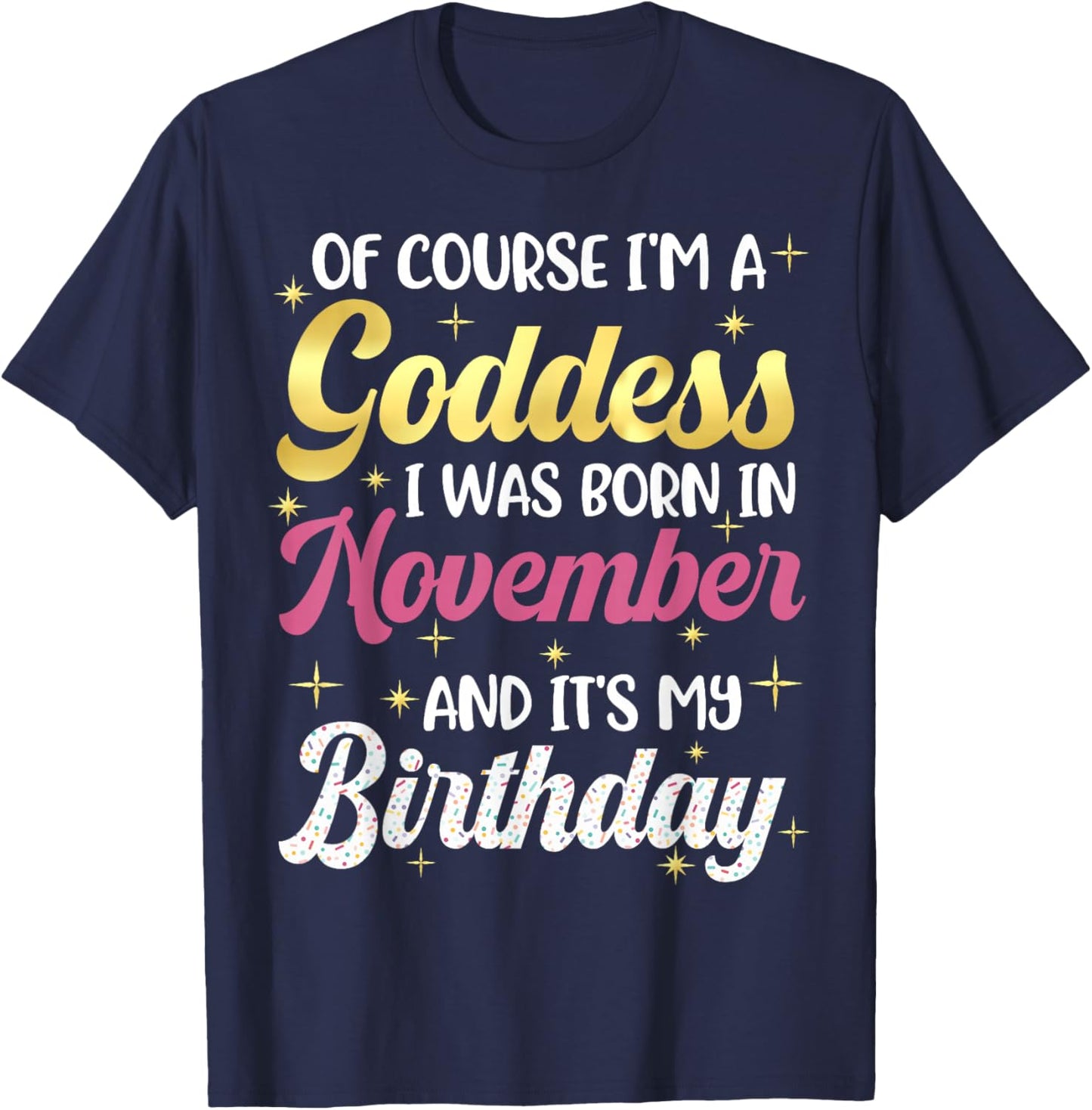 November Birthday Shirt Women Goddess Queen Its My Birthday T-Shirt - T-Shirt | Navy