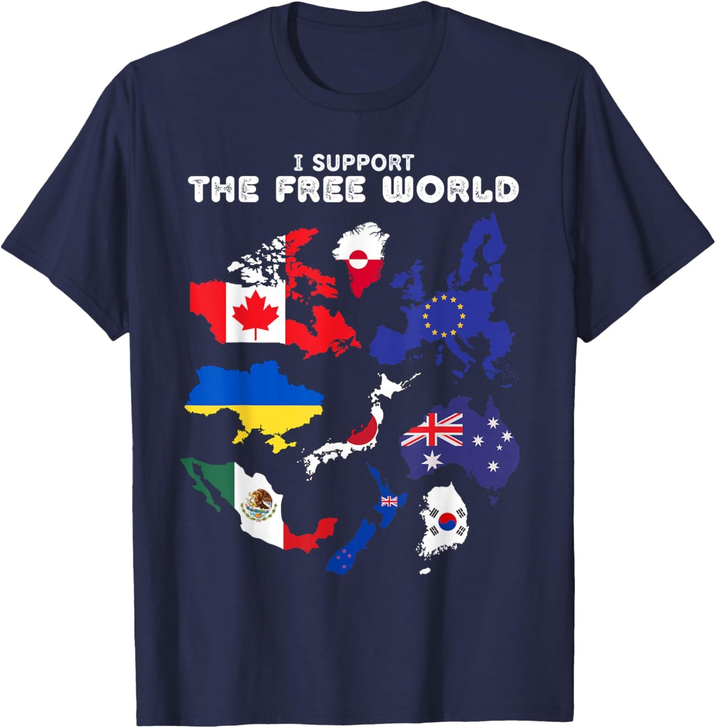 I Support the Free World Canada Mexico T-Shirt - T-Shirt | Navy