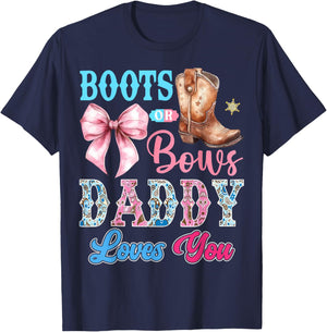 Boots or Bows Daddy Loves You Gender Reveal Party T-Shirt - T-Shirt | Navy