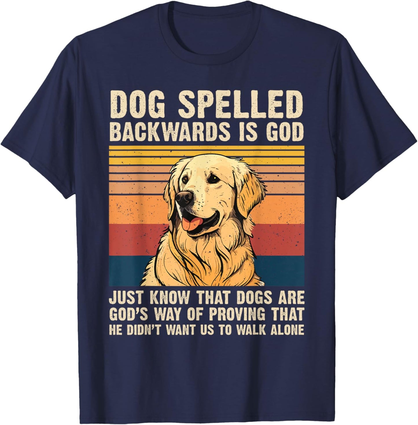 Dog Spelled Backwards Is God Golden Retriever Dog Vintage T-Shirt - T-Shirt | Navy