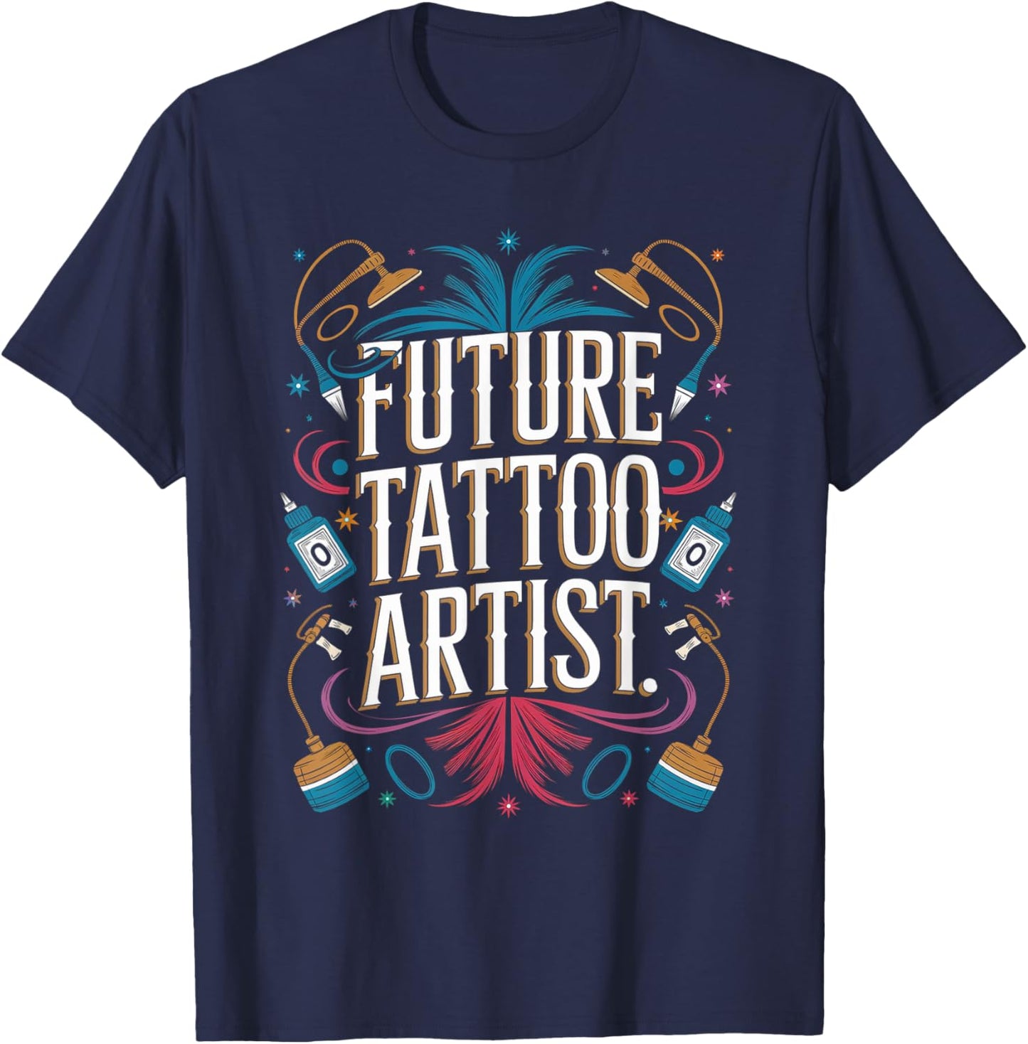 Future Tattoo Artist Graduation School Toddler Women Men T-Shirt - T-Shirt | Navy