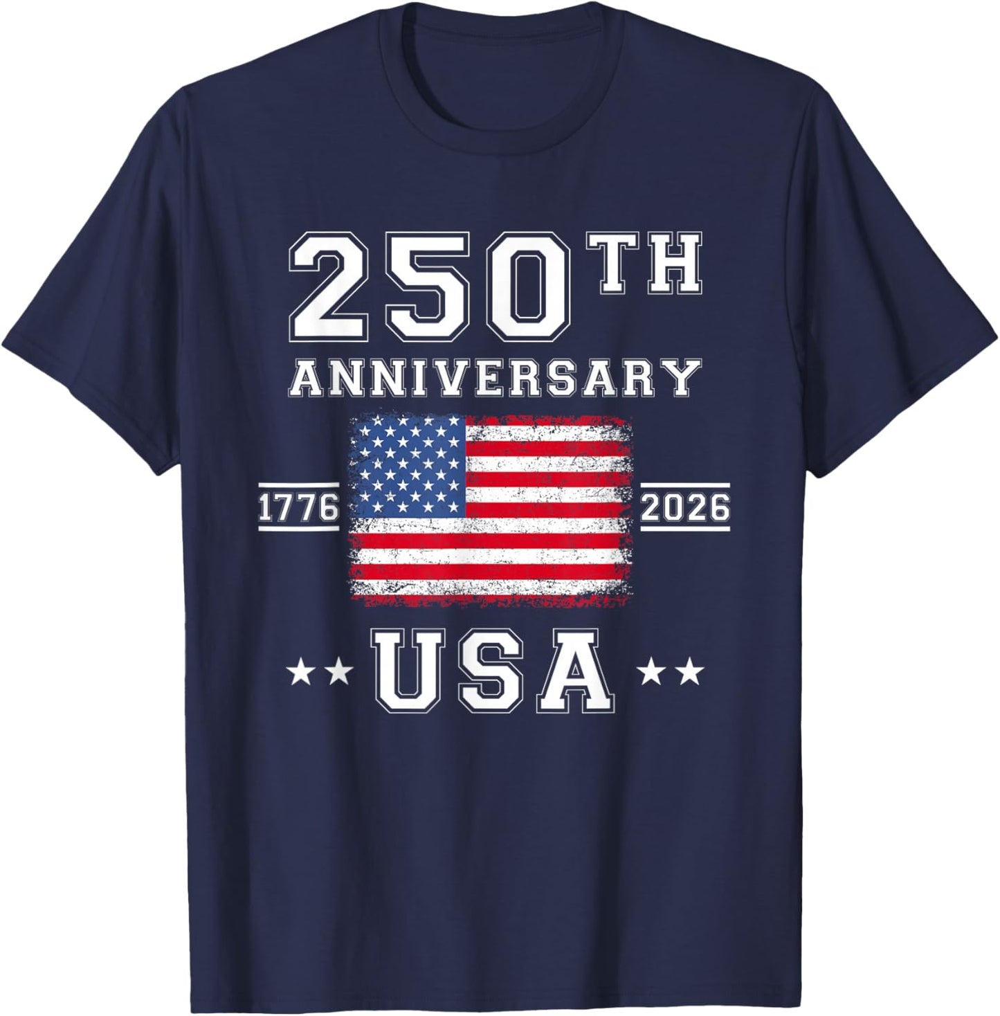 4th of July America US Flag Patriotic 250th Anniversary USA T-Shirt - T-Shirt | Navy