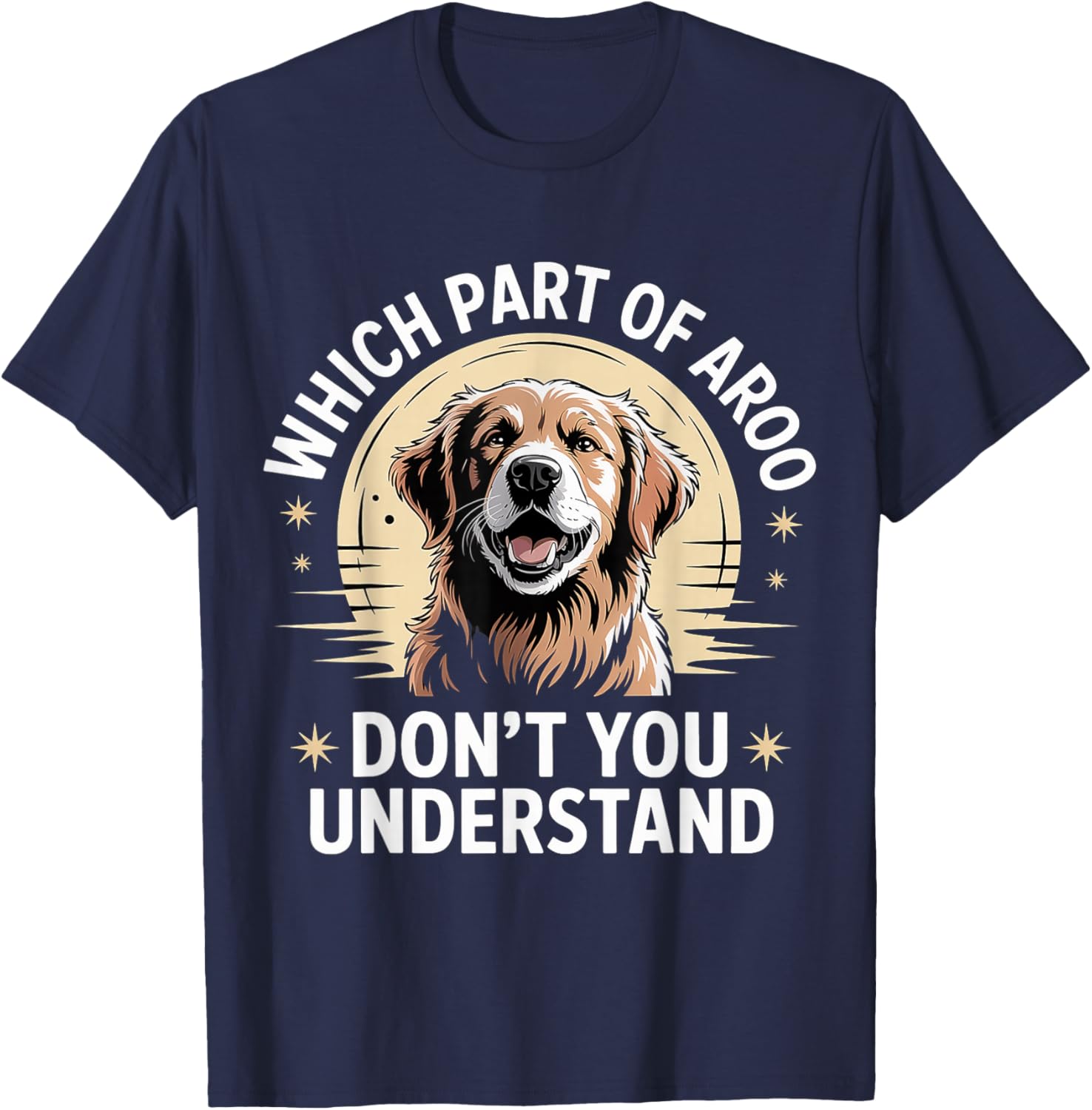 Which Part of Aroo Don't You Understand Husky Pet Dog T-Shirt - T-Shirt | Navy