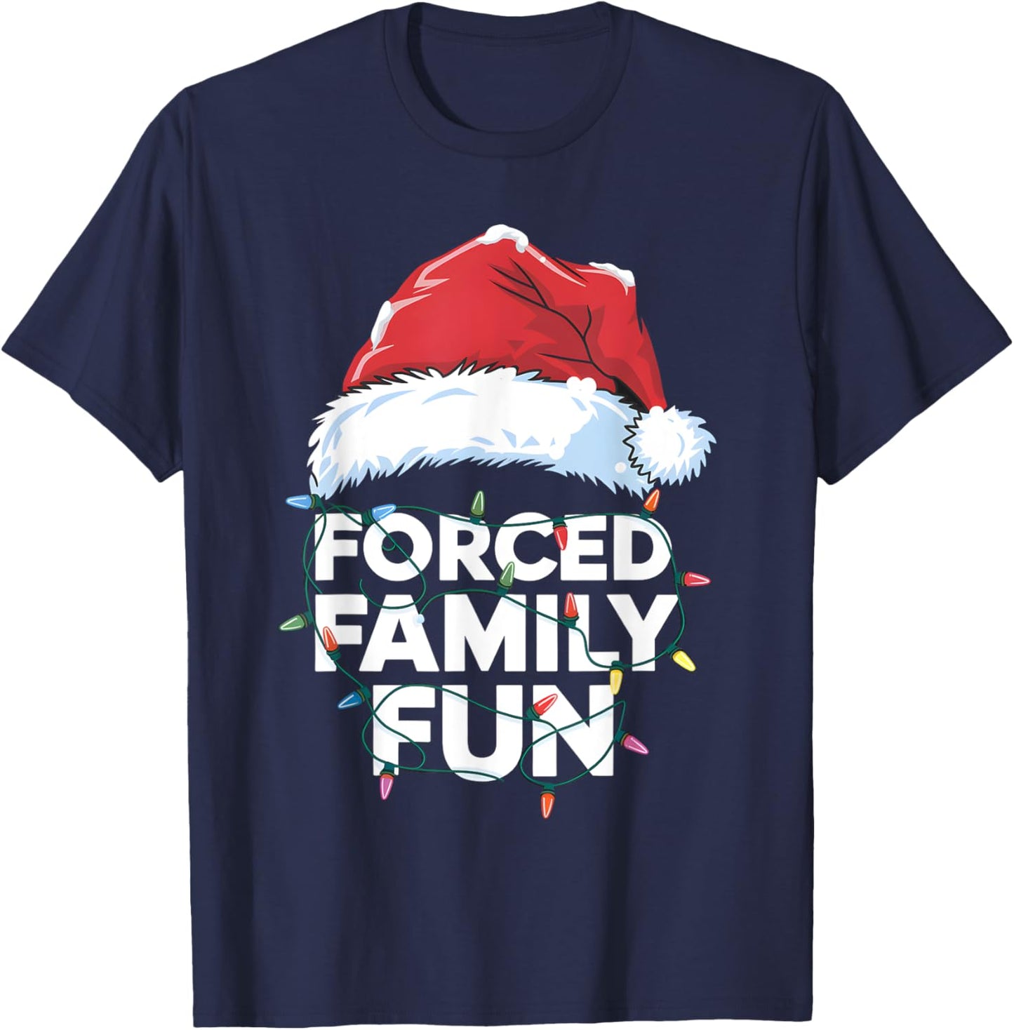 Forced Family Fun Sarcastic Christmas Funny T-Shirt - T-Shirt | Navy