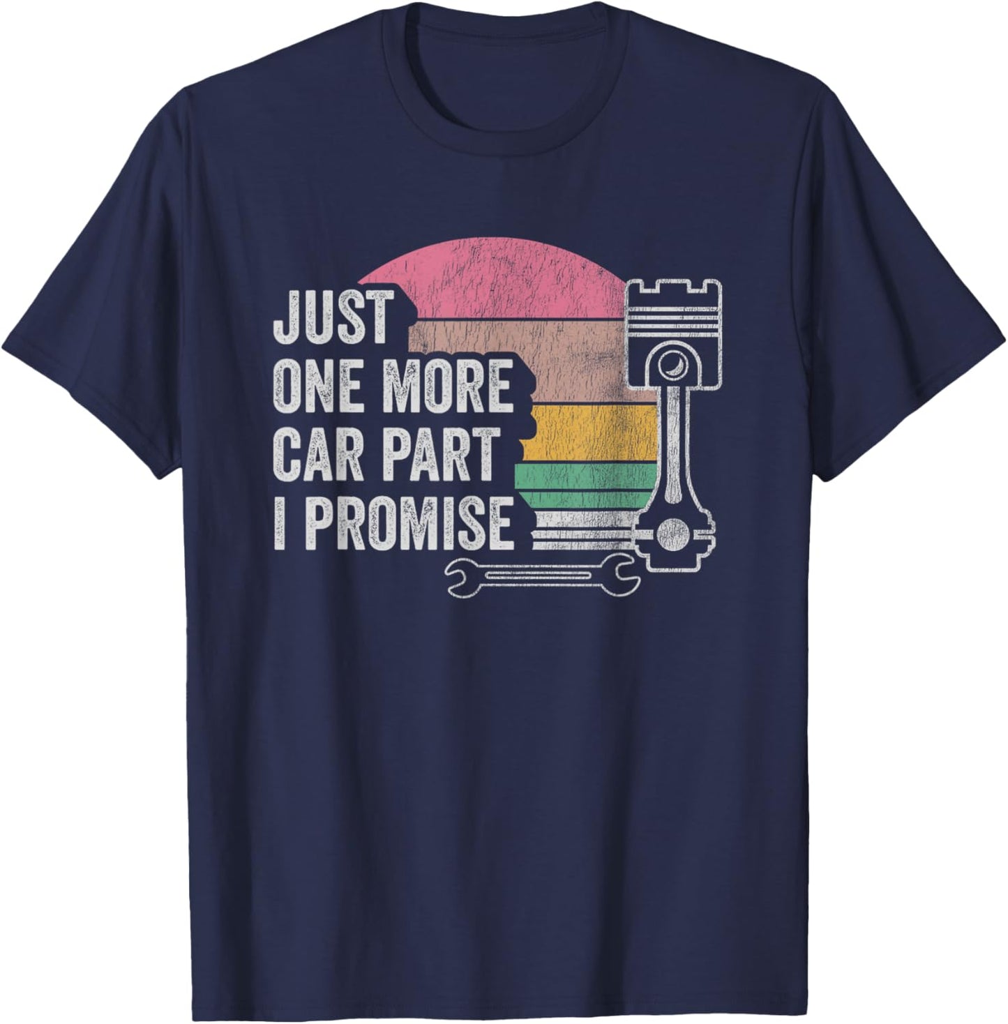 Just One More Car Part I Promise Vintage Automotive T-Shirt - T-Shirt | Navy