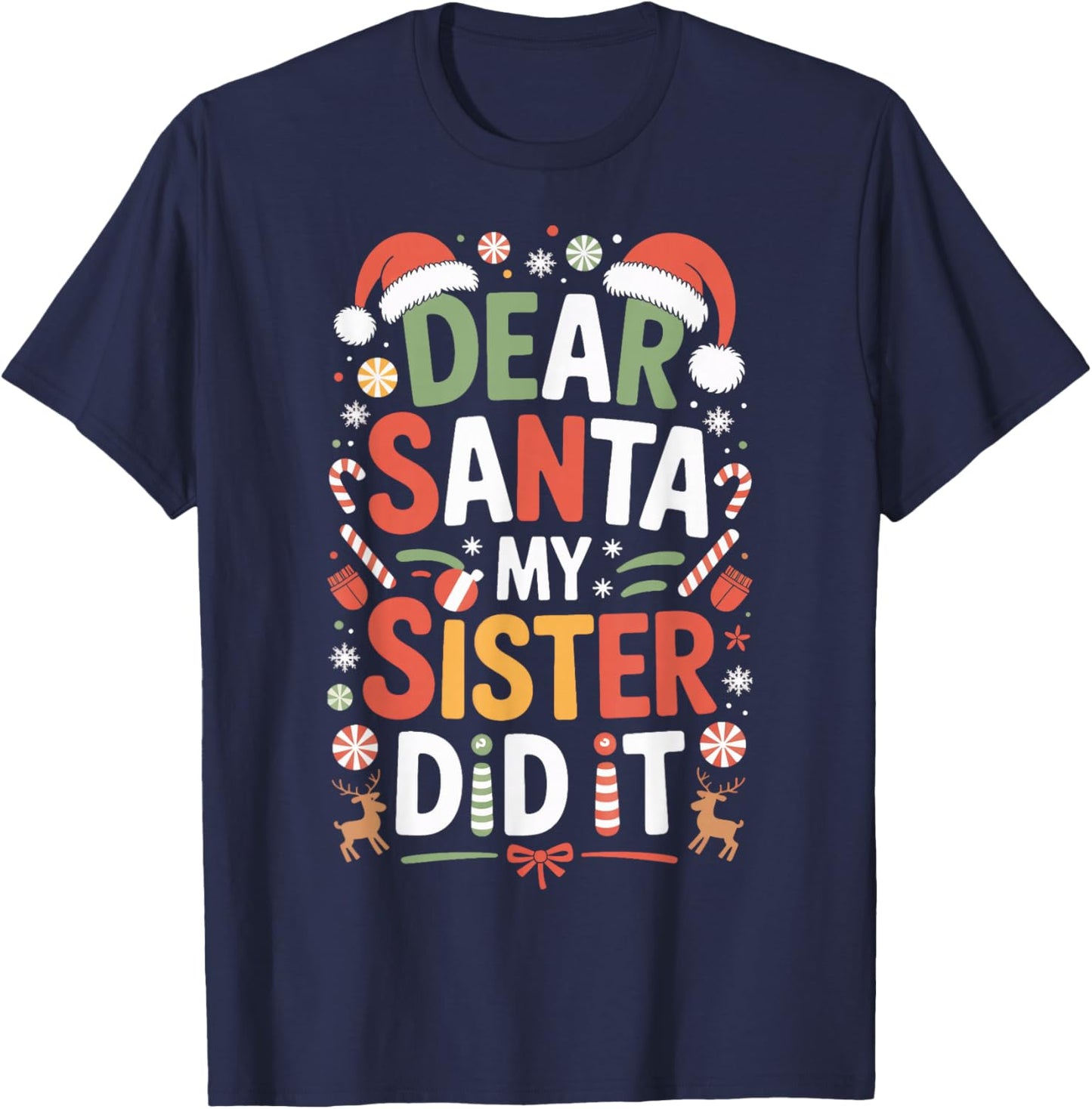 Dear Santa My Sister Did It Naughty Kids Xmas Sibling T-Shirt - T-Shirt | Navy