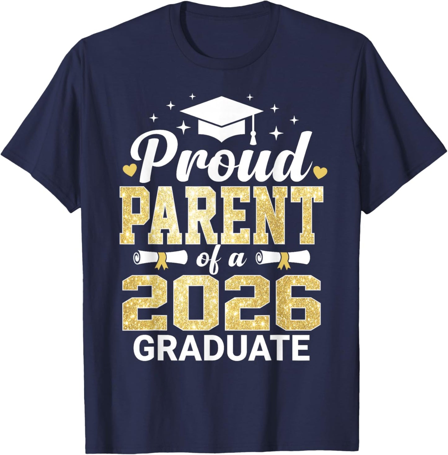 Proud Parent of A 2026 Graduate Class of Graduation T-Shirt - T-Shirt | Navy