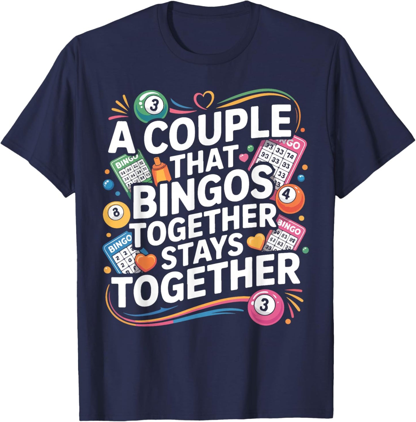 Bingo Player Couple Girlfriend Wedding Marriage A Couple T-Shirt - T-Shirt | Navy